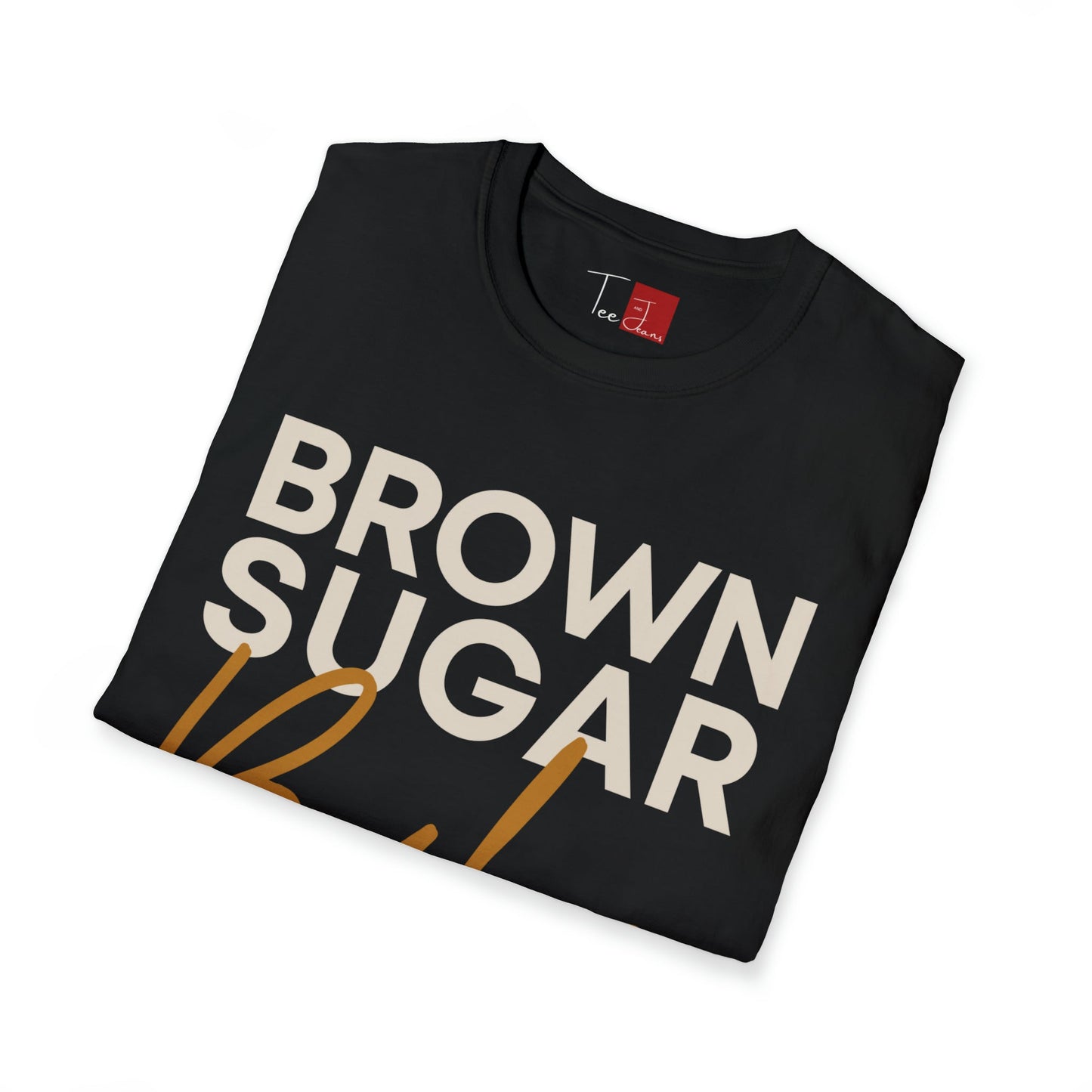Brown Sugar Babe T-Shirt - Tee and Jeans