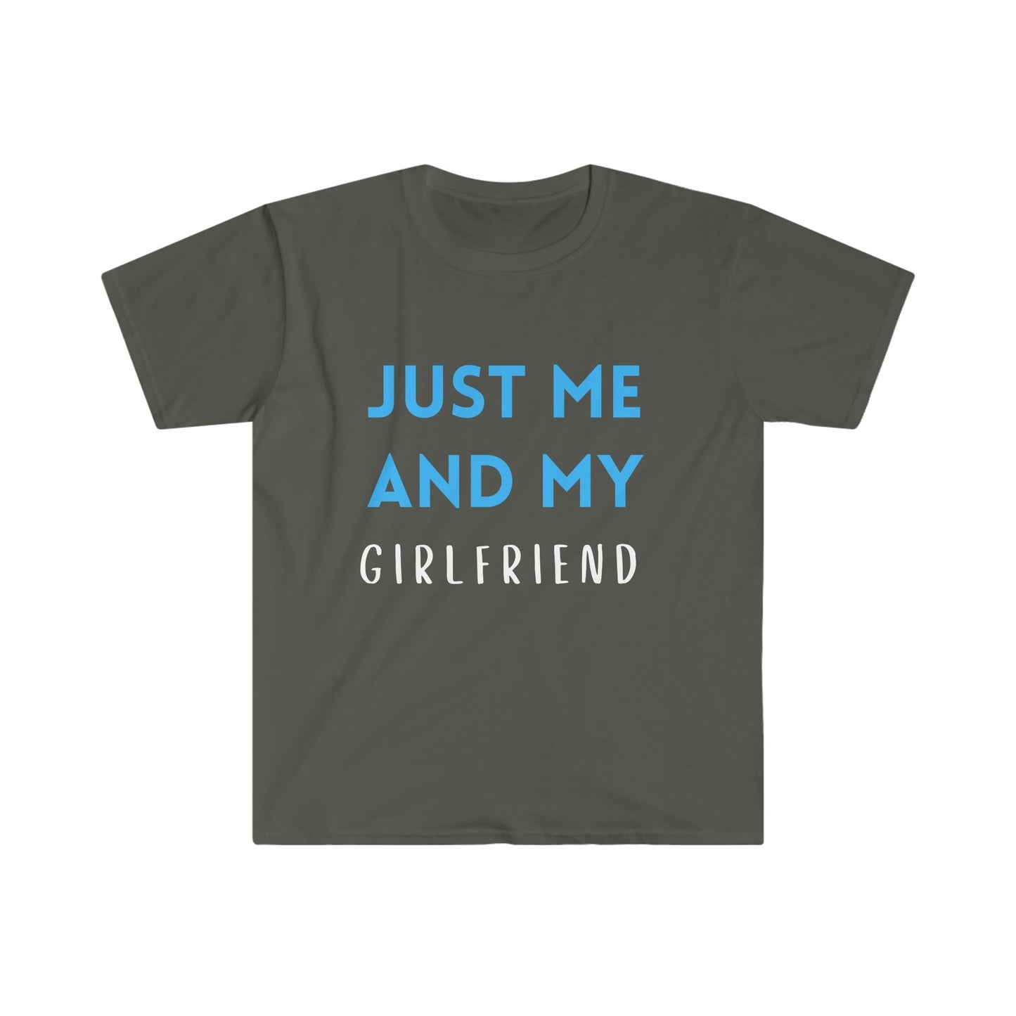 Just Me & My Girlfriend Unisex Softstyle T-Shirt - Tee and Jeans