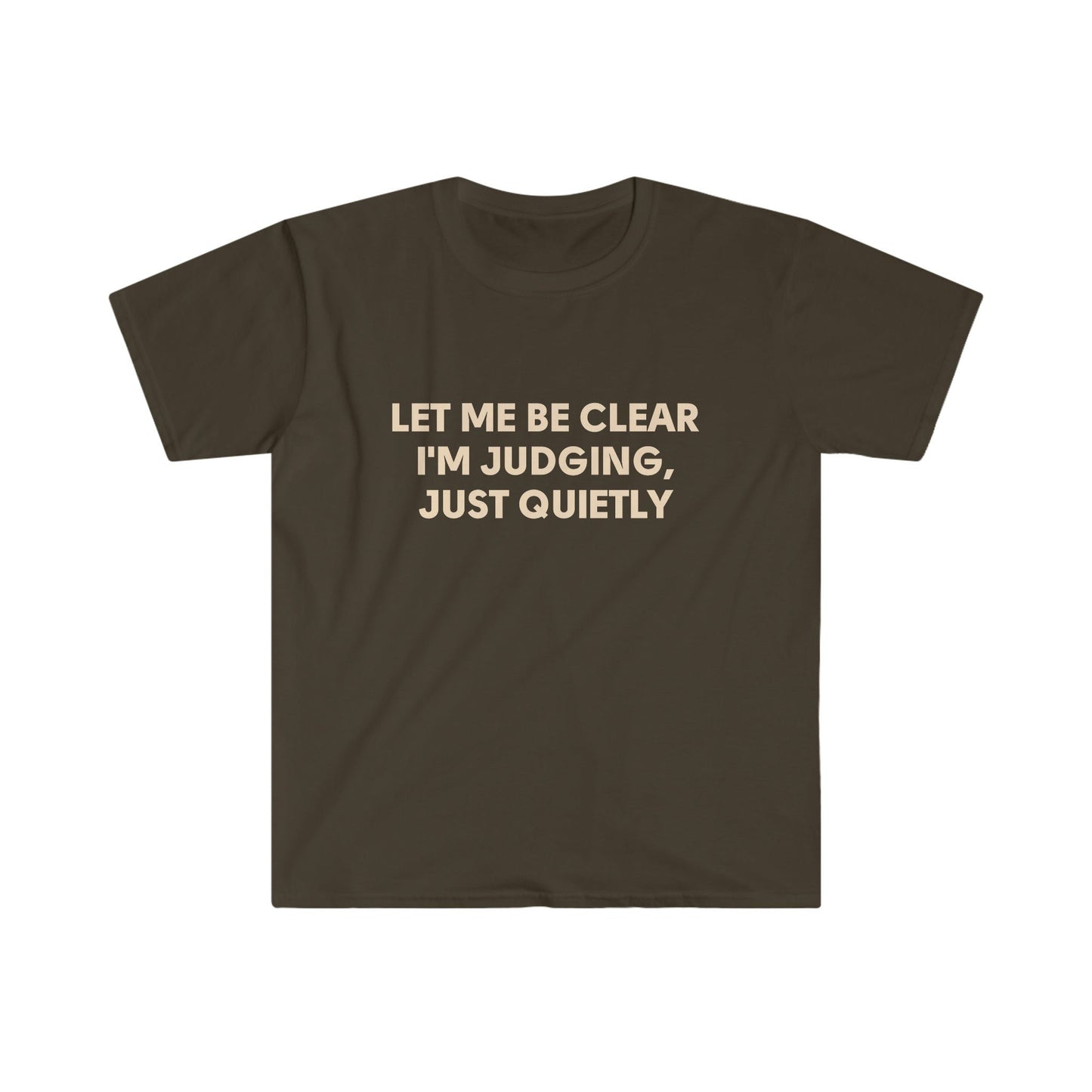 Just Quietly Unisex Softstyle T-Shirt - Tee and Jeans