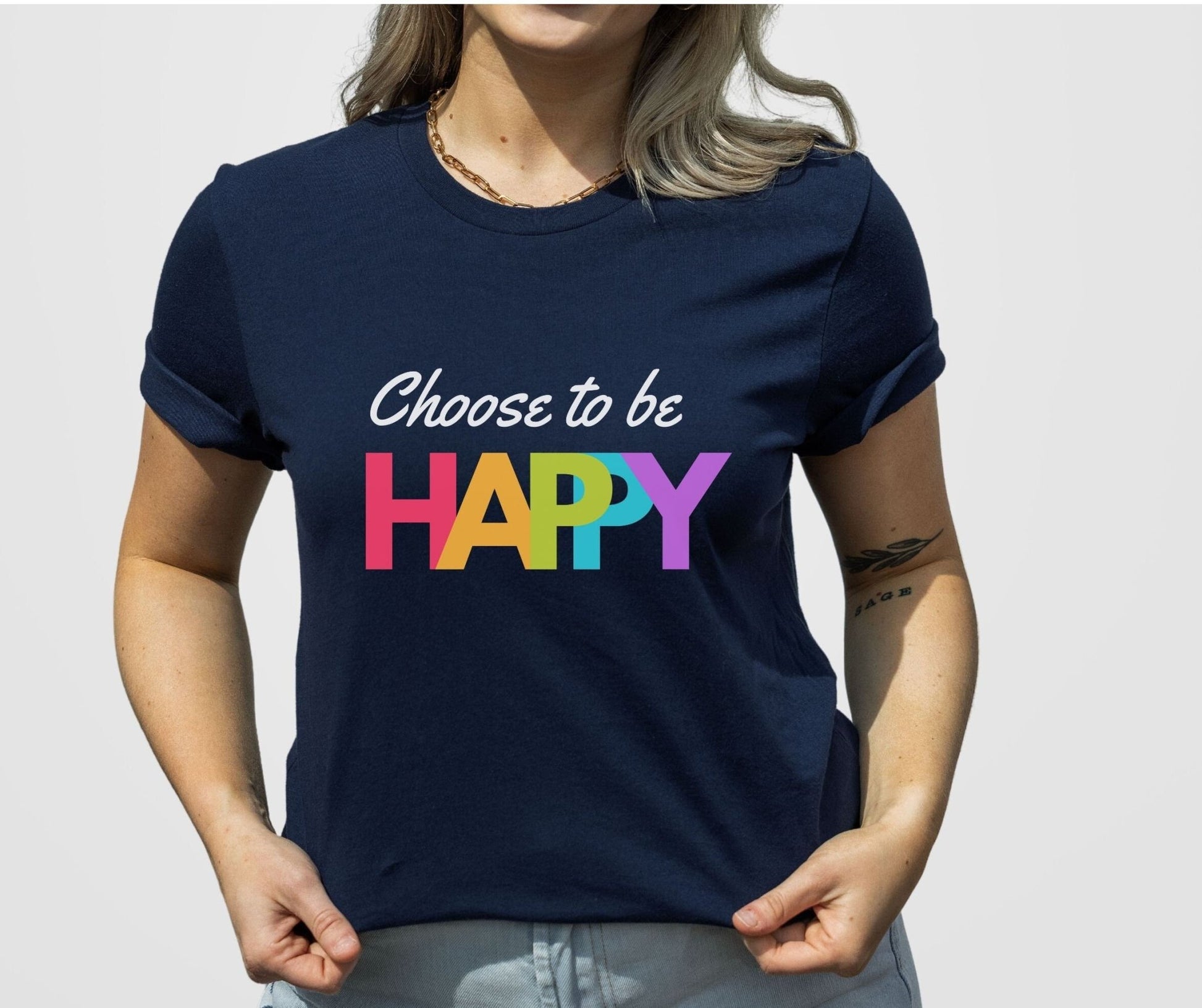 Choose to be Happy shirt - Tee and Jeans