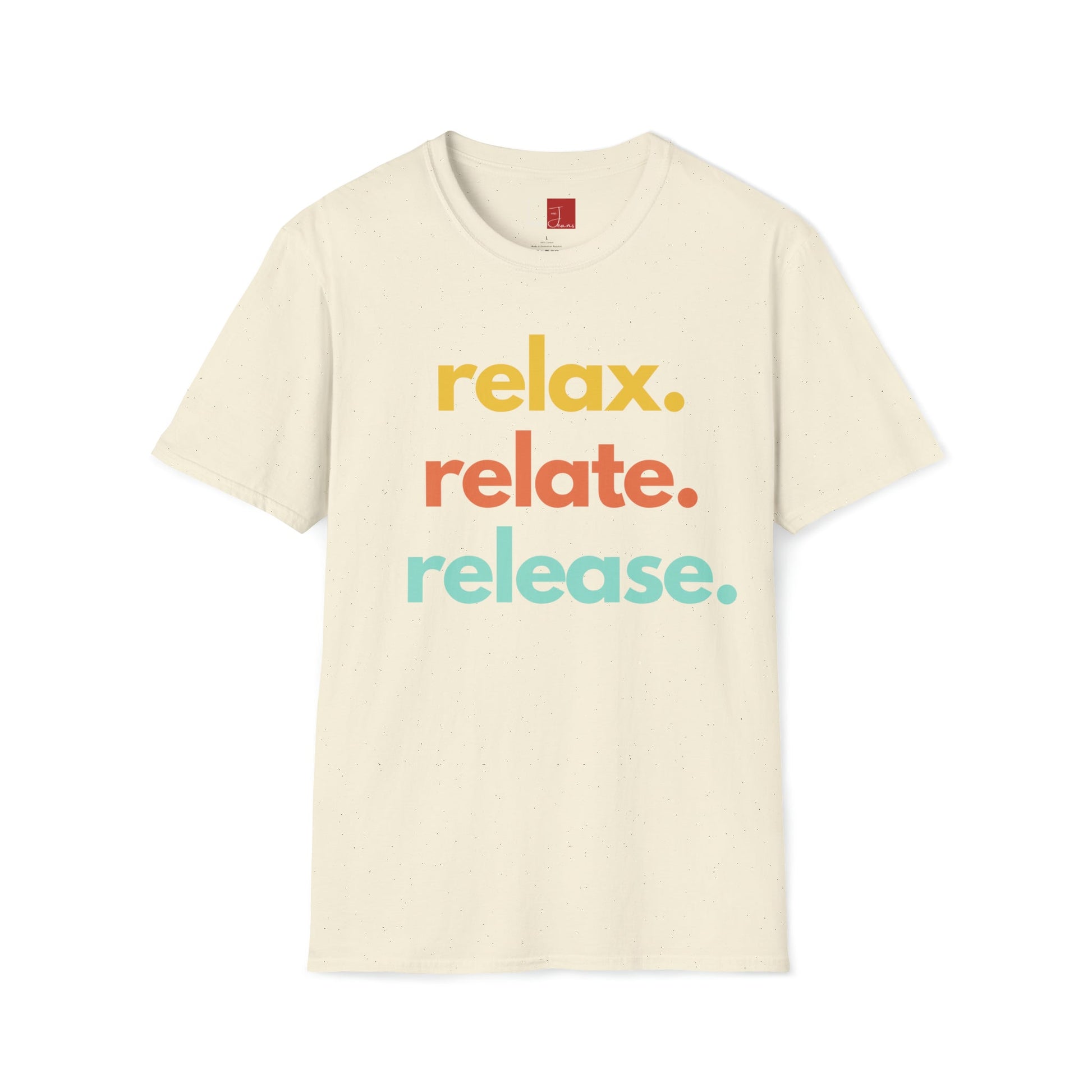 Relax Relate Release T-Shirt - Tee and Jeans