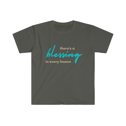 There's A Blessing Unisex Softstyle T-Shirt - Tee and Jeans